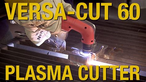 Cut Thick Metal Versa Cut 60 Plasma Cutter 24 Gauge To 78 Cutting