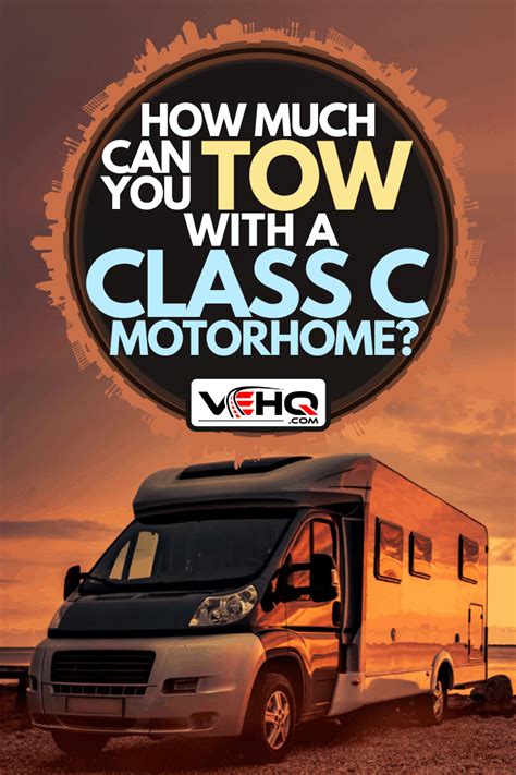 How Much Can You Tow With A Class C Motorhome