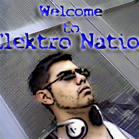 Stream Welcome To Elektro Nation Music Listen To Songs Albums Playlists For Free On Soundcloud