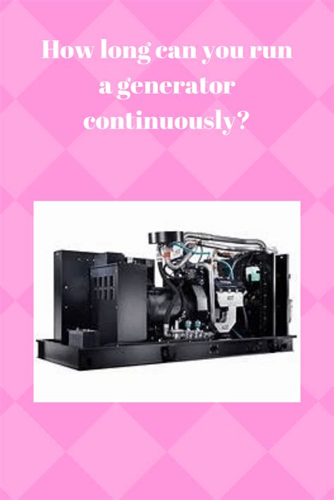 This is approximately two to three times per hour. How long can you run a generator continuously ...