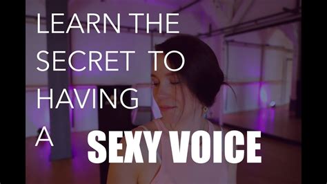 How To Get A Sexy Voice With 3 Easy Steps Youtube