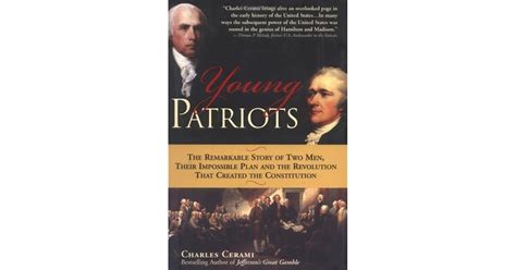 Young Patriots The Remarkable Story Of Two Men Their Impossible Plan