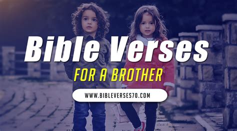 70 Bible Verses About For A Brother Church