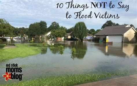 10 Things NOT To Say To Flood Victims