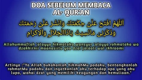 Doa Sebelum Membaca Al Quran Lengkap Dengan Artinya Youtube