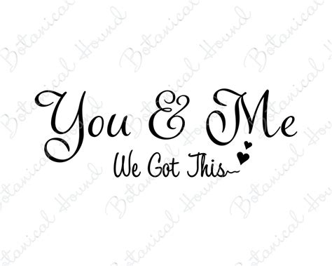 You And Me We Got This With Hearts Svg Couples Inspirational Etsy