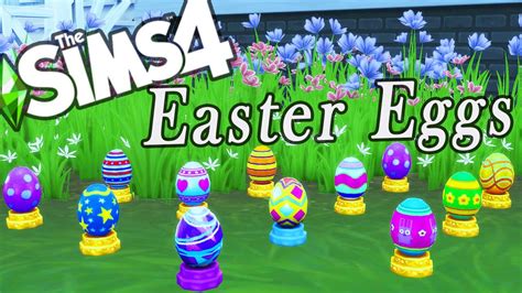 How To Get Easter Eggs In The Sims Youtube