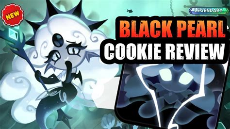 Black Pearl Cookie Review Legendary Cookie Run Kingdom Youtube