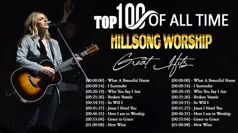 Top Popular Christian Songs By Hillsong Greatest Hits Hillsong Worship Songs Ever Playlist