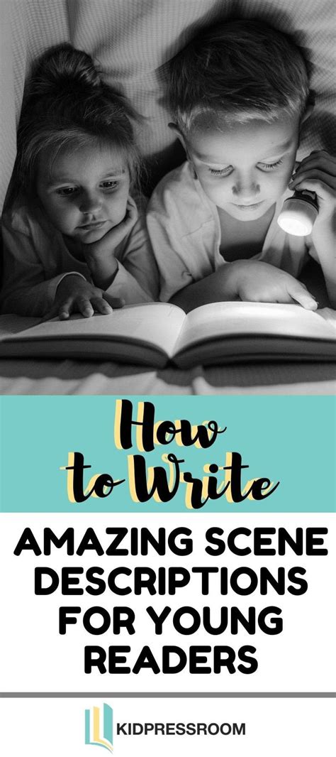 Writing Scene Descriptions How To Create For Young Readers
