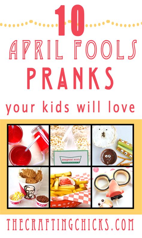 Play these pranks with your kids or on your kids to see who has the last laugh. 10 April Fools Pranks for KIDS - The Crafting Chicks