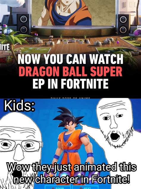 They Will Think Goku Is From Fortnite Weeb Lmao Anime Memes