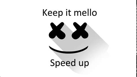 Speed Up Marsmello Keep It Mello Youtube