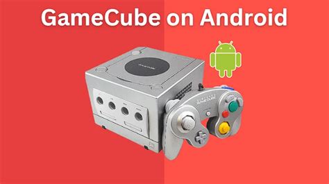 The Best Gamecube Emulator For Android In 2023 Gaming News