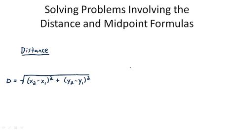 Solving Problems Involving The Distance And Midpoint Formulas