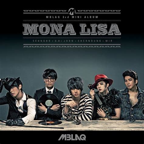 Mblaqs 3rd Mini Album Cover Mona Lisa Mblaq Photo 23566105 Fanpop
