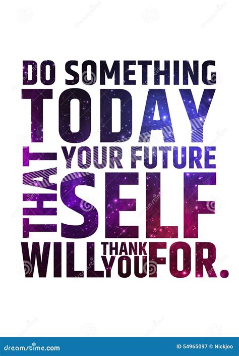 Do Something Today That Your Future Self Will Stock Vector Image
