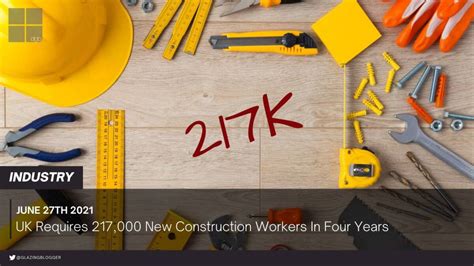 Uk Requires 217000 New Construction Workers In Four Years