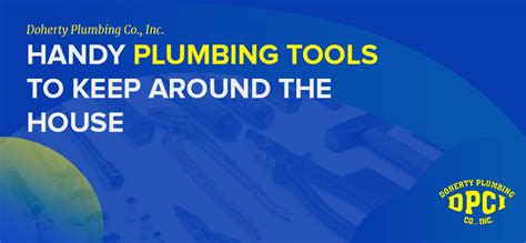 Handy Plumbing Tools To Keep Around The House