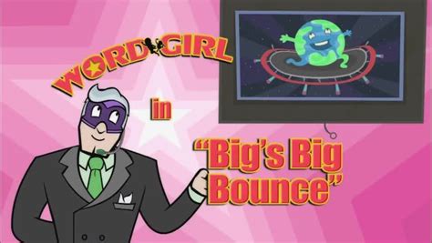Wordgirl Season 2 Episode 14 Two Brains Quartet Bigs Big Bounce
