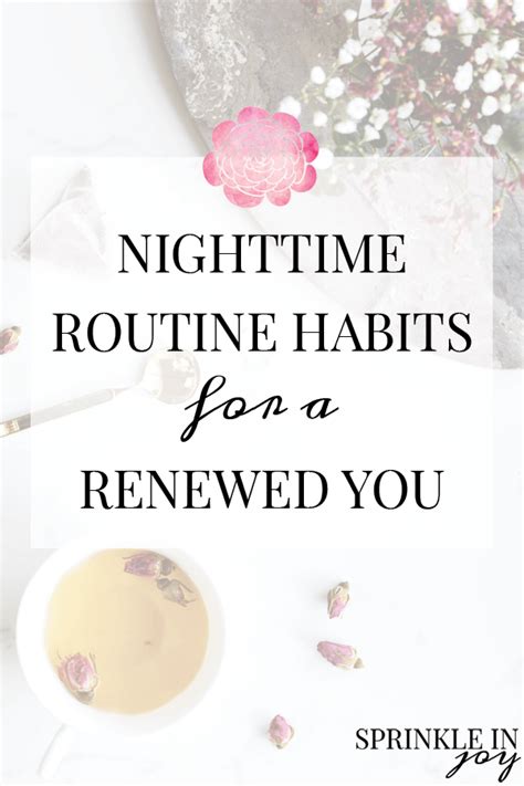 Nighttime Routine Habits For A Renewed You Sprinkle In Joy Night