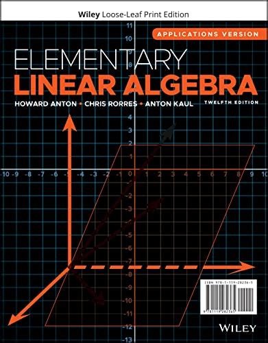 Elementary Linear Algebra Applications Version Anton Howard Rorres