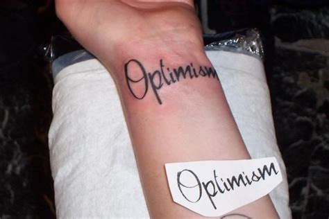 Here S The Optimism Tattoo Tattoo Quotes Tattoos Optimism