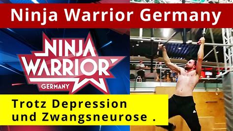 Ninja Warrior Germany Training Trotz Depression Und Zwangsneurose Youtube