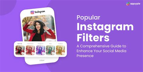 A Comprehensive Guide For Popular Instagram Filters