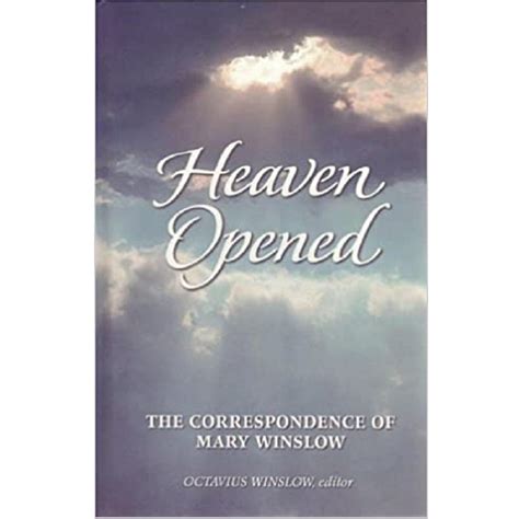 Heaven Opened The Correspondence Of Mary Winslow Mary Winslow 仰望书坊