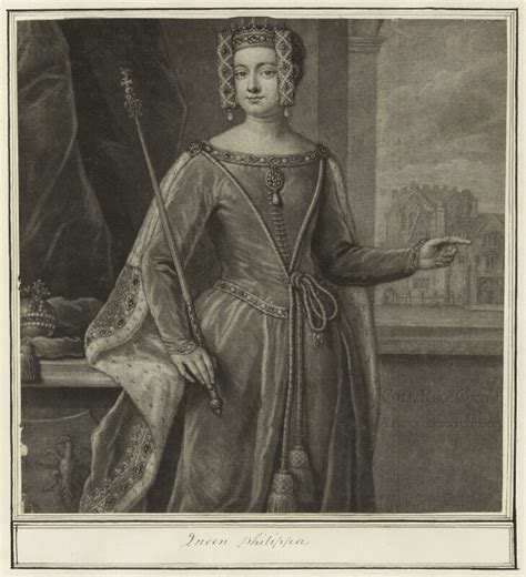 Philippa Of Hainault June 24 1313 — August 15 1369 France