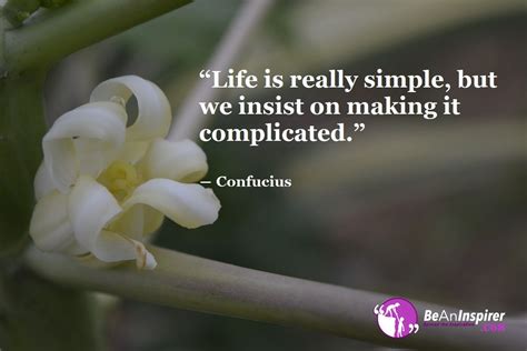 Enjoy Lifes Simplicity Whenever Possible Complications Are