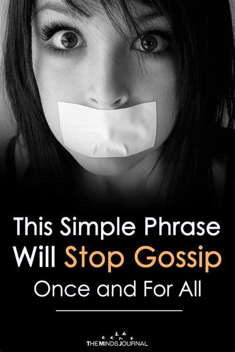 This One Phrase Will Put A Stop To Gossip Workplace Quotes Gossip