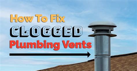 What To Do When Your Plumbing Vents Clog Hamm Sons Plumbing