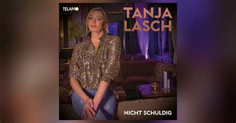 Tanja Lasch And Ihre Neue Single Nicht Schuldig VÖ 10022023 Wir