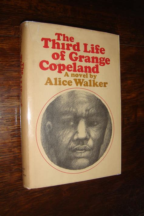 The Third Life Of Grange Copeland First Printing By Walker Alice Very Good Hardcover 1970