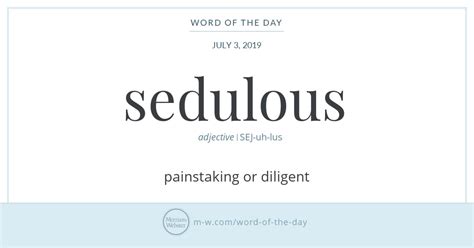 Word Of The Day Sedulous Merriam Webster