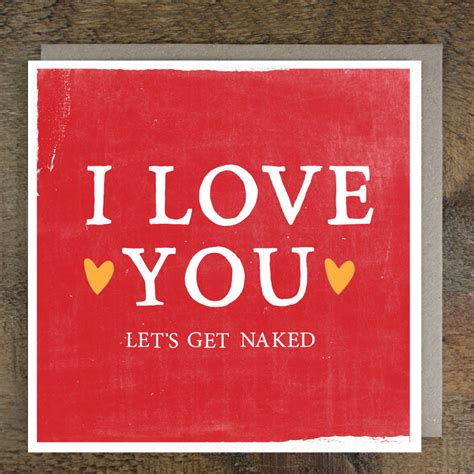 Lets Get Naked Valentines Card By Zoe Brennan