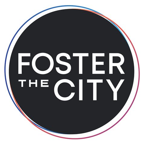 Foster The City