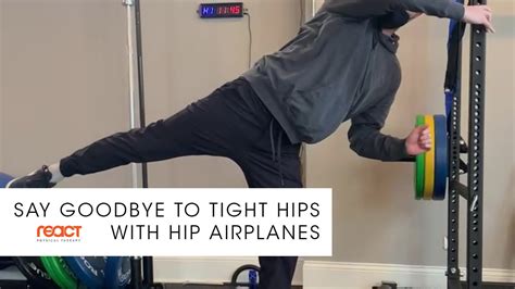 Say Goodbye To Tight Hips With Hip Airplanes React Physical Therapy