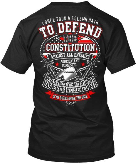Veteran I Once Took A Solemn Oath To Defend The Constitution Against All Enemies Foreign And