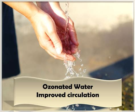 Ozonated Water Improved Circulation A Gua Ozonizada Melhora A