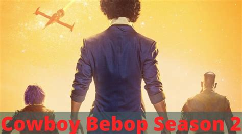 Cowboy Bebop Sezóna 2 ⇒ Aktuální Stav Datum Vydání A Vše Co Víme