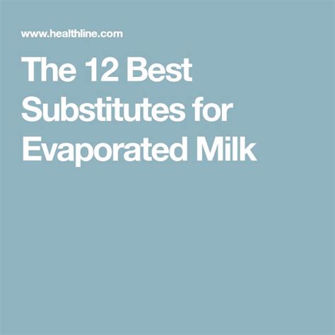 The 12 Best Substitutes For Evaporated Milk Food Substitutions Recipe