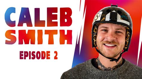 Ep 2 Caleb Smith Then And Now Podcast Youtube