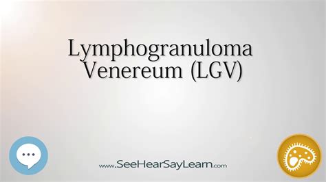 Lymphogranuloma Venereum LGV YouTube