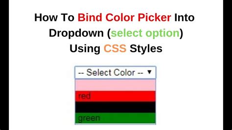 bind color picker in dropdown select option css youtube