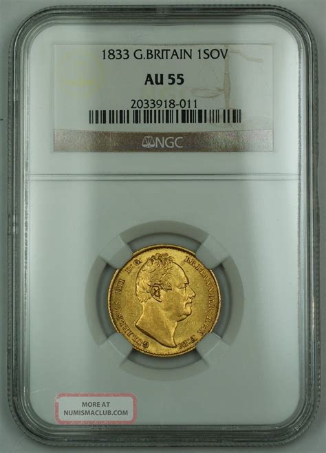 1833 Great Britain 1 Sovereign Gold Coin Ngc Au 55 Akr