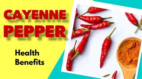Cayenne Pepper Health Benefits Youtube