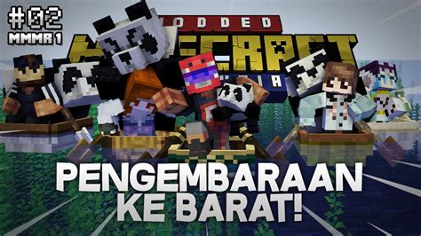 ep 2 pengembaraan ke barat modded minecraft malaysia reborn youtube